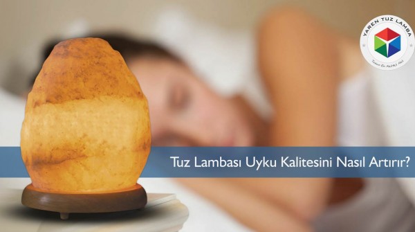Tuz Lambası Uyku Kalitesini Nasıl Artırır?