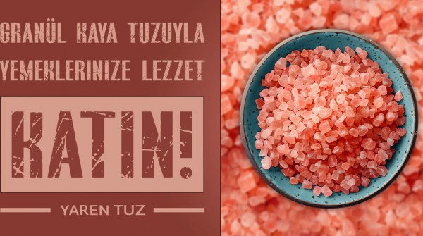 Granül Kaya Tuzuyla Yemeklerinize Lezzet Katın!